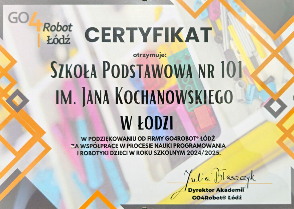 Kolorowy certyfikat z podziękowaniem dla naszej szkoły od firmy GO4Robot Łódź za współpracę w programie nauki programowania i robotyki